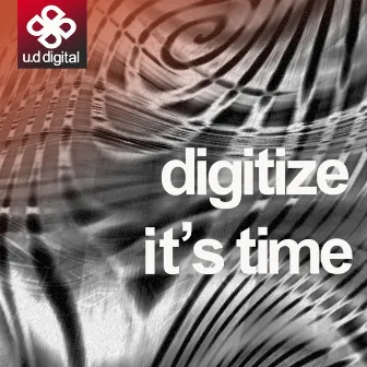 It's Time by Digitize