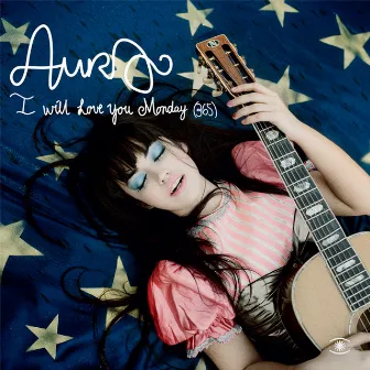 I Will Love You Monday (365) EP by Aura Dione