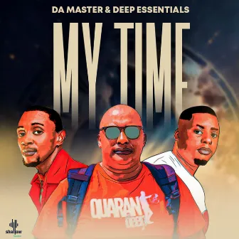 My Time by Da Master