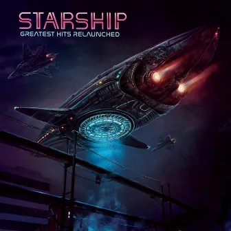 Greatest Hits Relaunched by Starship