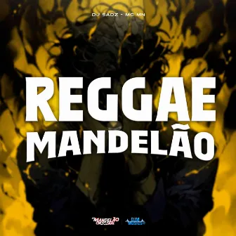 Reggae Mandelão by DJ Sadz