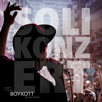 Solikonzert by BOYKOTTone