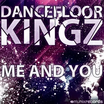 Me and You by Dancefloor Kingz