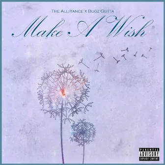 Make a Wish by The AlliYance