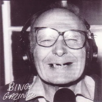 Bingo Gazingo by Bingo Gazingo