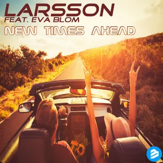 New Times Ahead by Larsson