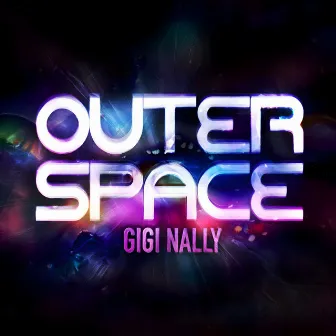 Outer Space by Gigi Nally