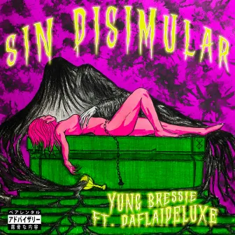 Sin Disimular by yungbressie