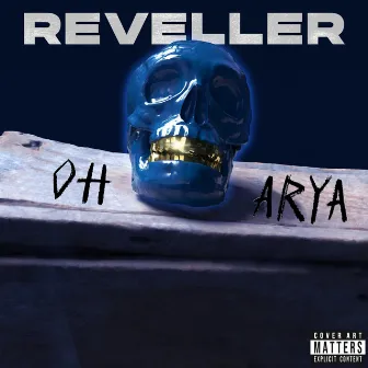 Reveller by Oh Arya