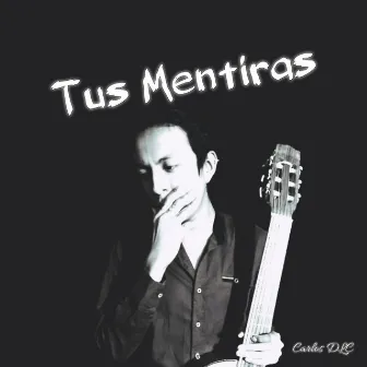 Tus Mentiras by Carlos DLC