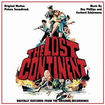 The Lost Continent (Original Motion Picture Soundtrack) by Gerard Schurmann