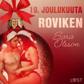 19. joulukuuta: Roviken – eroottinen joulukalenteri by Sara Olsson