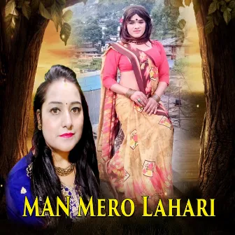 Man Mero Lahari by 