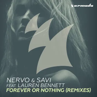 Forever Or Nothing (Remixes) by SAVI