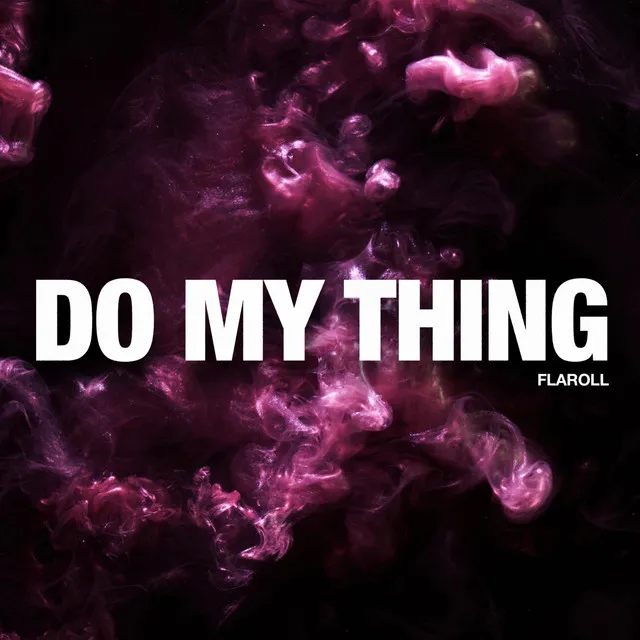 Do My Thing - Extended Mix