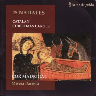 25 Nadales (Catalan Christmas Carols) by Cor Madrigal