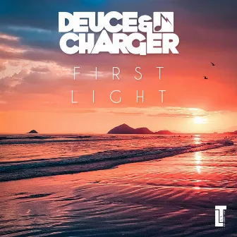 First Light EP by Deuce & Charger