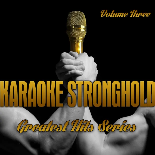 Karaoke Stronghold - Greatest Hits Series, Vol. 3