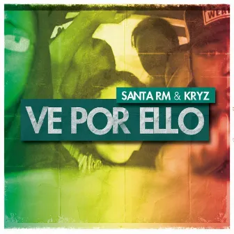 Ve Por Ello - Single by KRYZ