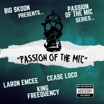 PASSION OF THE MIC by Big Skoon