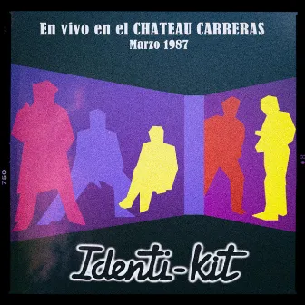 En Vivo en el Chateau Carreras by Identikit