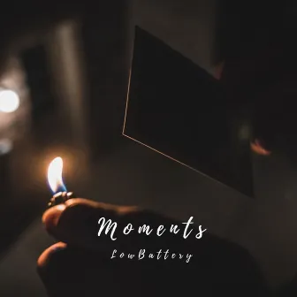 Moments by LowBattery