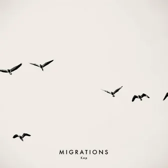 Migrations by Kap