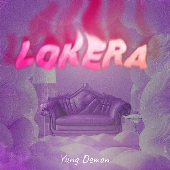 Lokera by Yung Demon