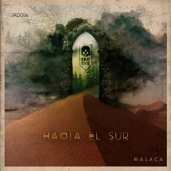 Hacia el sur by Malaca