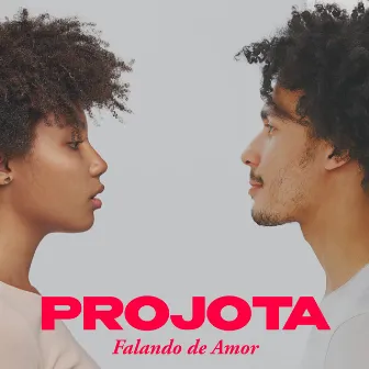 Falando de Amor by Projota