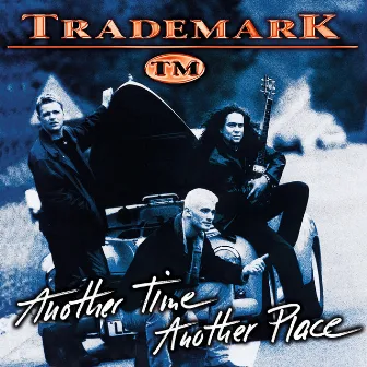 Another Time, Another Place by Trademark