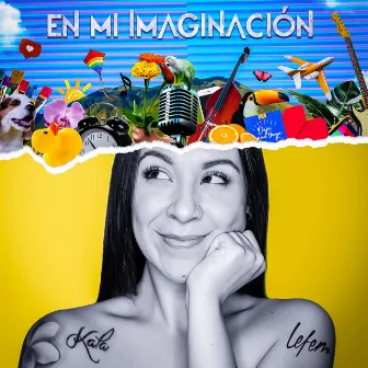 En Mi Imaginación by Lefem