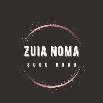 Zuia Noma by 