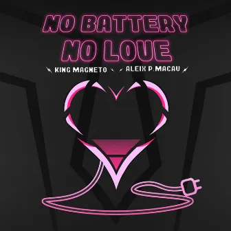 No Battery No Love by Aleix P Macau