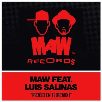 Pienso En Ti (Remix) by MAW