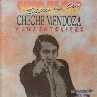 Disco de Oro by Cheche Mendoza y sus Satelites