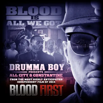 Blood Is All We Got - Single by All City