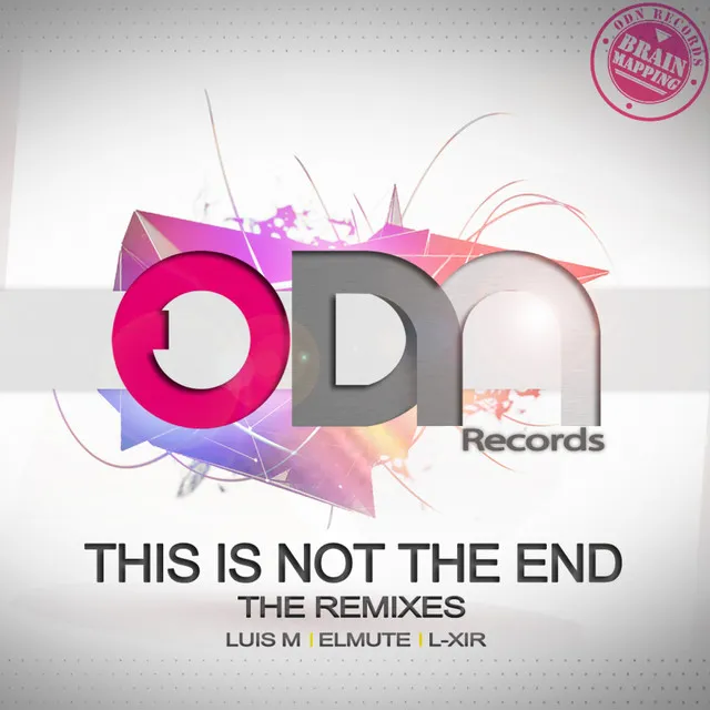 This is Not The End - The Remixes