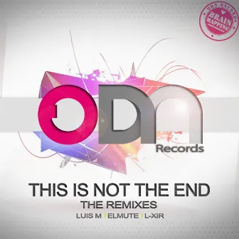 This is Not The End - The Remixes by Groove Inspektorz