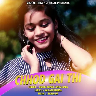 Chhod Gai Thi by 