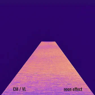 Noon Effect by CM