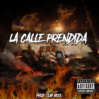 La Calle Prendida by Mc Myvs