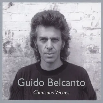 Chansons Vécues by Guido Belcanto