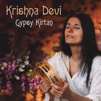 Gypsy Kirtan by Krishna Devi