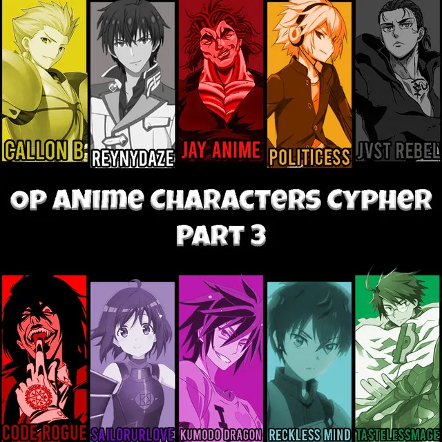 Op Anime Characters Cypher, Pt. 3