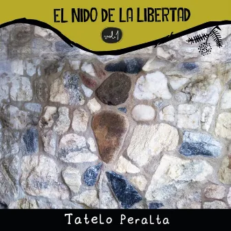 El nido de la libertad, Vol.1 by Tatelo Peralta