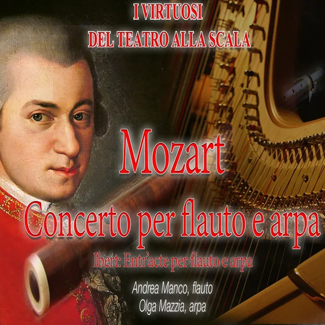 Mozart: Concerto per flauto e arpa, K. 299 - Ibert: Entr'acte per flauto e arpa (Live Recording)