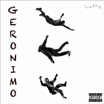 Geronimo by Latre'