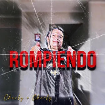 Rompiendo by Charly + Charly