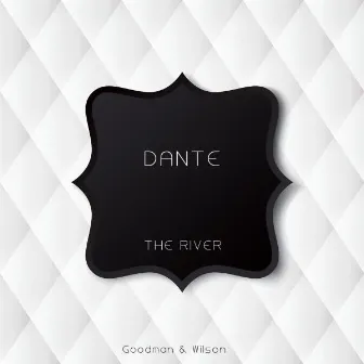 The River by Dante